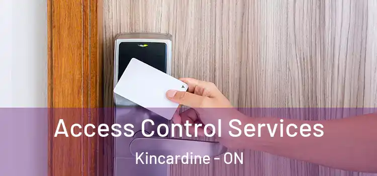 Access Control Services Kincardine - ON