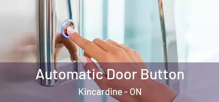  Automatic Door Button Kincardine - ON