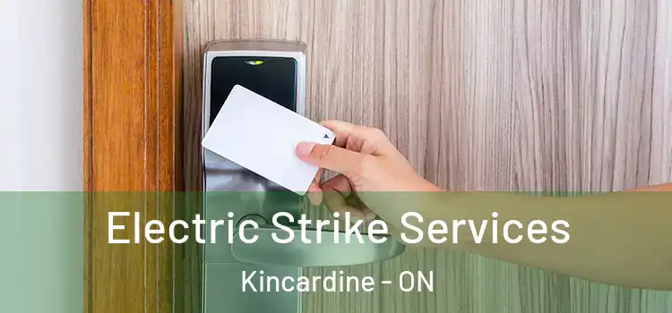  Electric Strike Services Kincardine - ON
