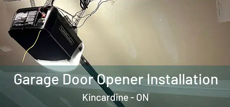  Garage Door Opener Installation Kincardine - ON