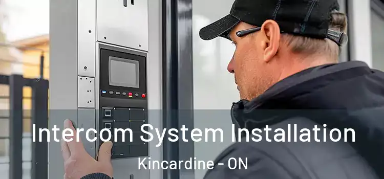 Intercom System Installation Kincardine - ON