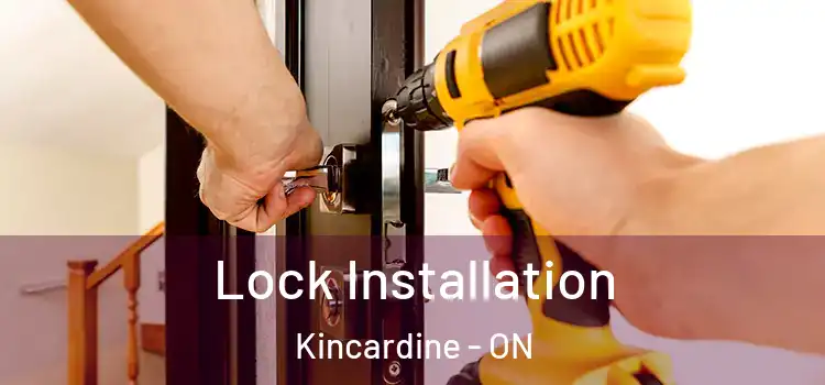 Lock Installation Kincardine - ON