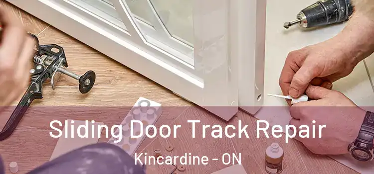 Sliding Door Track Repair Kincardine - ON